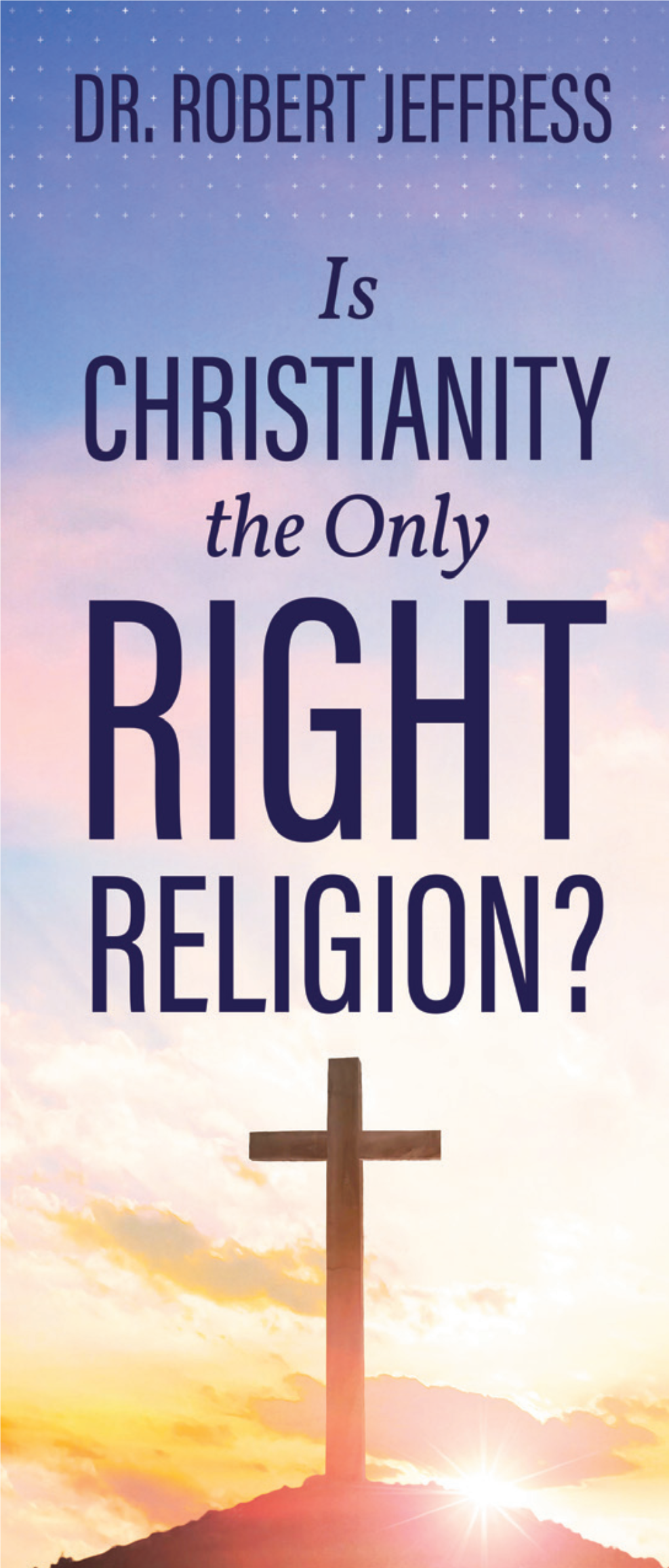 Is Christianity the Only Right Religion?