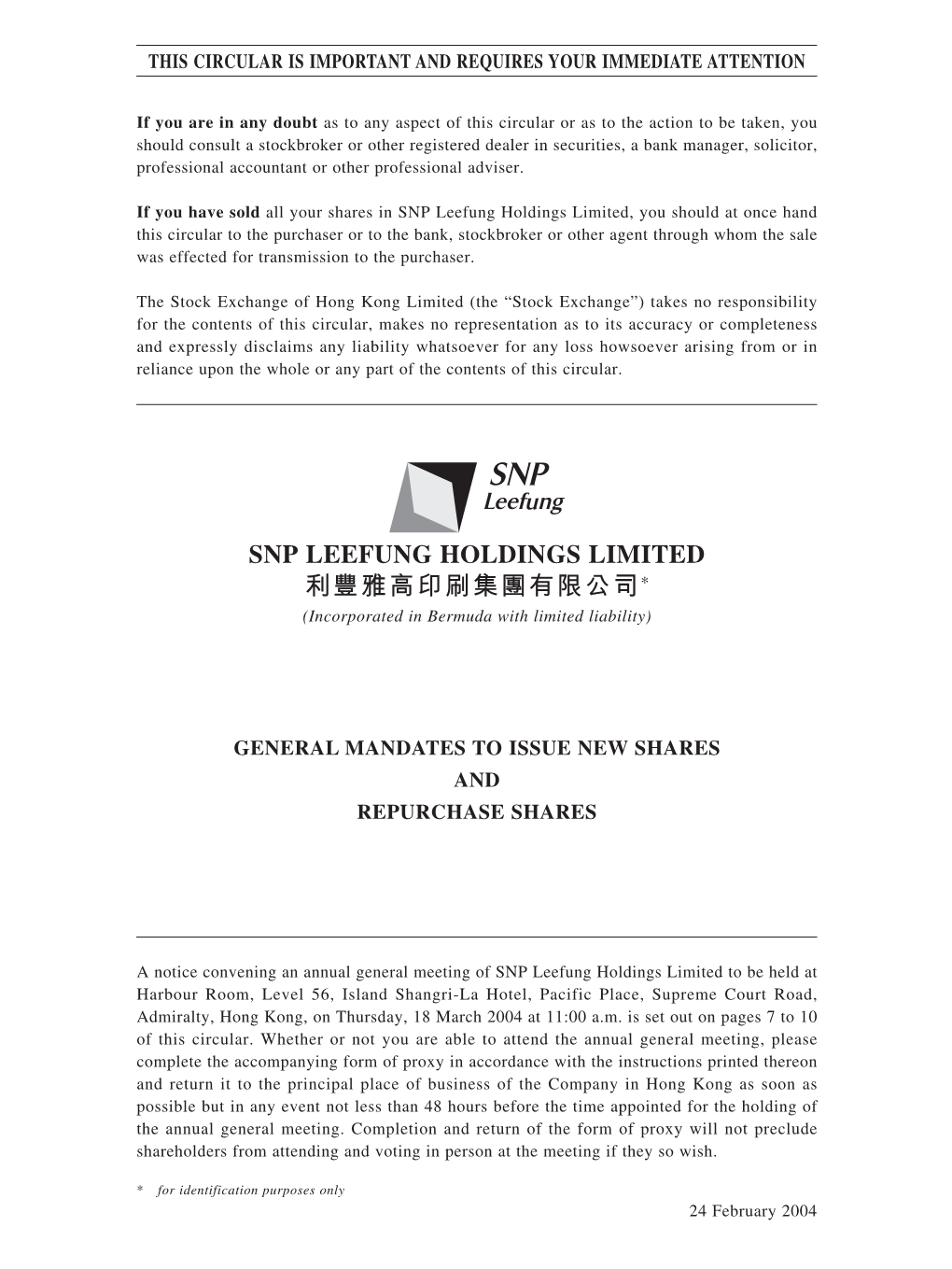 SNP LEEFUNG HOLDINGS LIMITED 利豐雅高印刷集團有限公司* (Incorporated in Bermuda with Limited Liability)