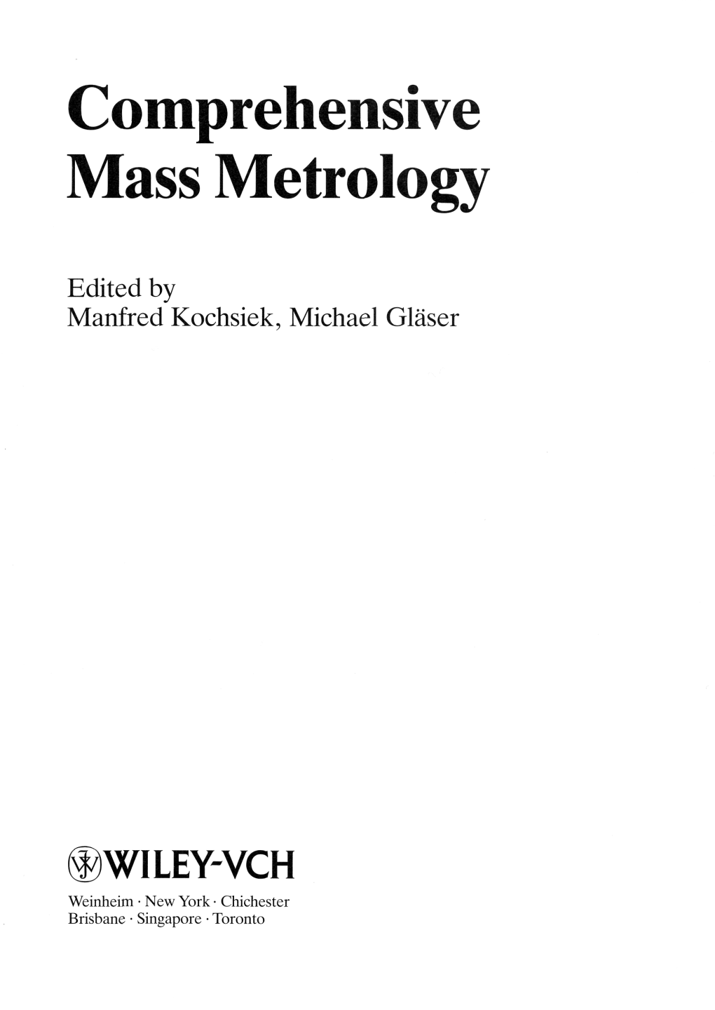 Comprehensive Mass Metrology