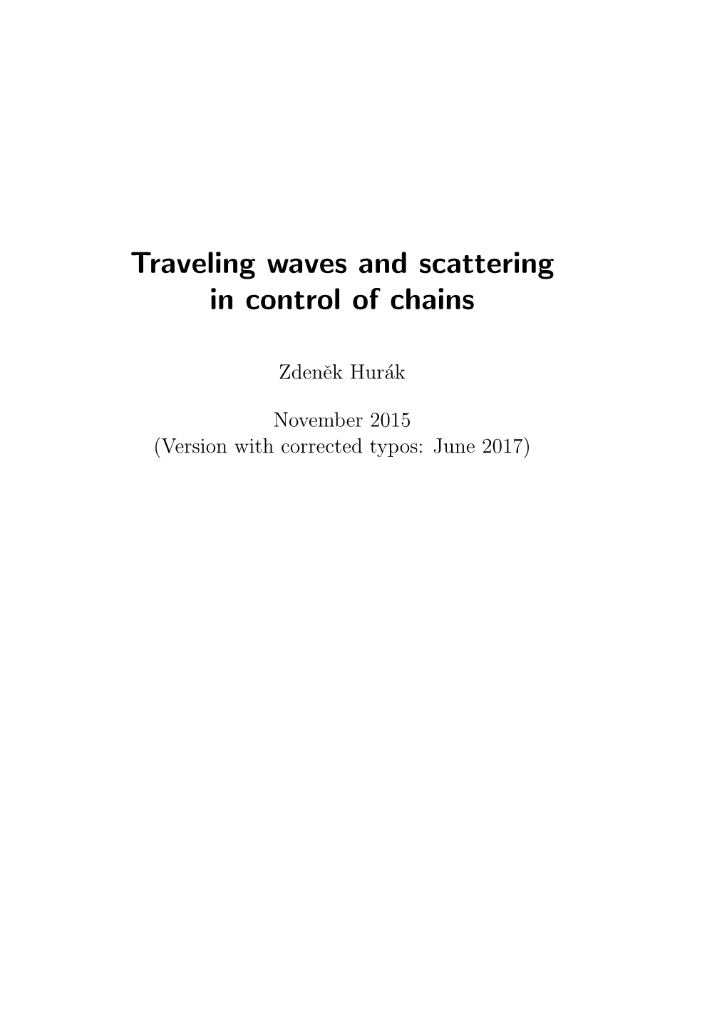 Traveling Waves and Scattering in Control of Chains