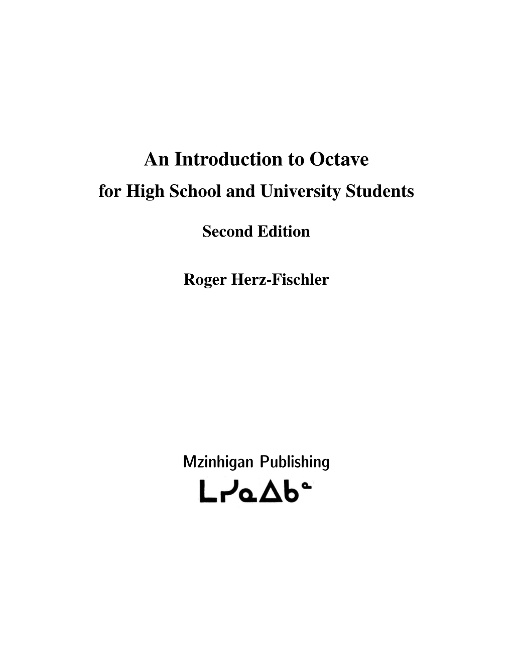 An Introduction to Octave for High School and University Students