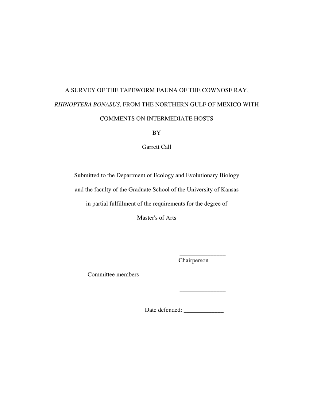 A Survey of the Tapeworm Fauna of the Cownose Ray, Rhinoptera Bonasus, from the Northern Gulf of Mexico with Comments on Intermediate Hosts