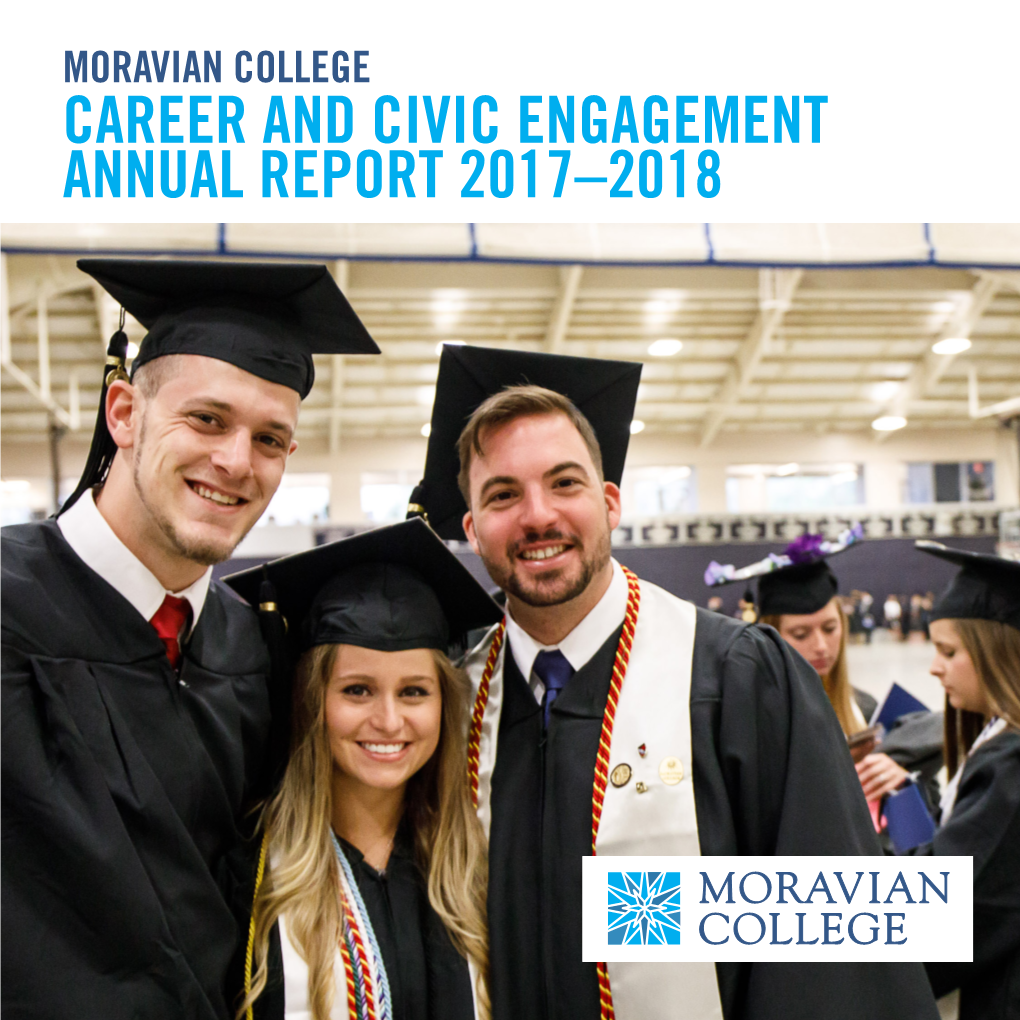 CAREER and CIVIC ENGAGEMENT ANNUAL REPORT 2017–2018 Civic Engagement We Believe in Giving Back to the Community That Lifts You Up