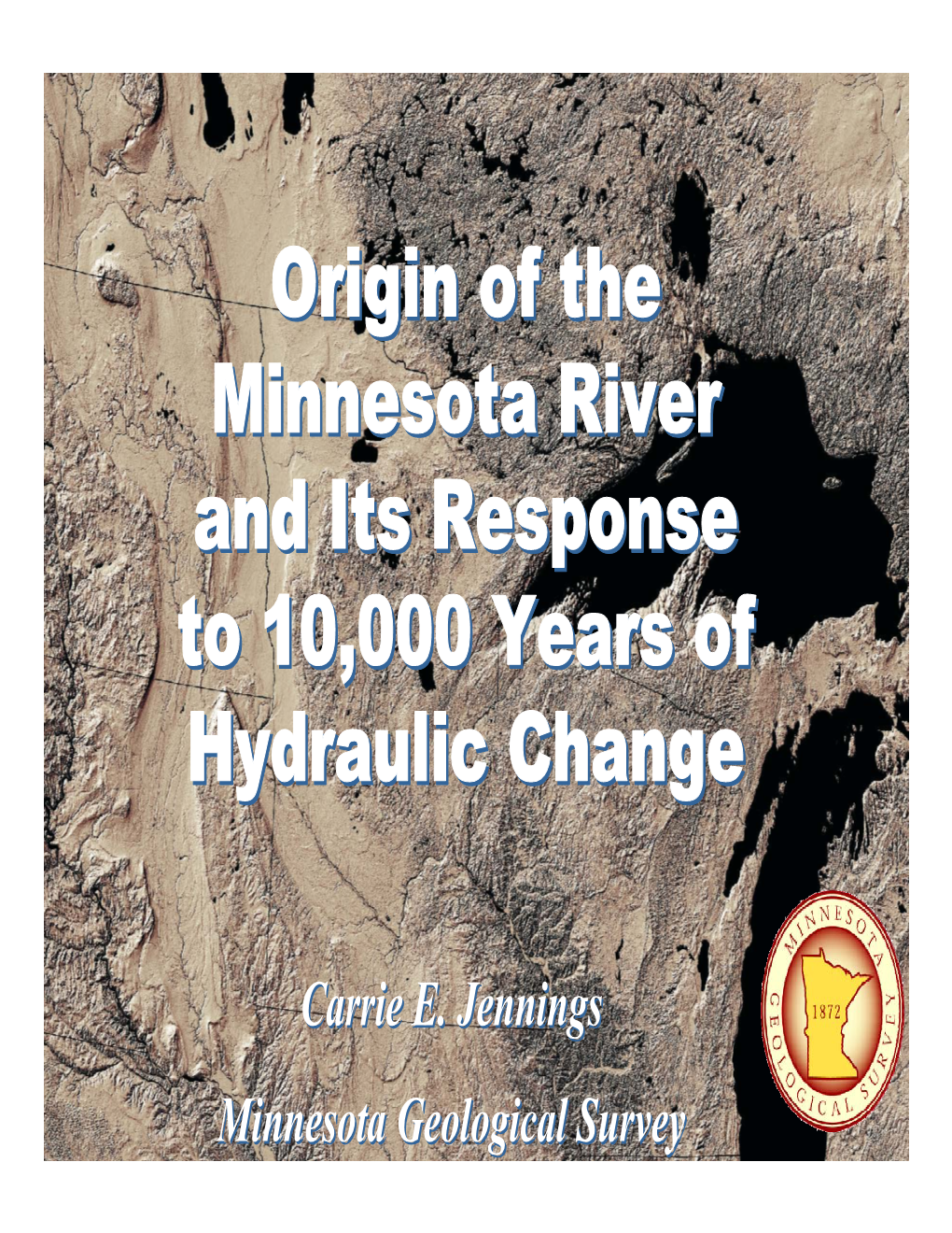 Origin of the Minnesota River