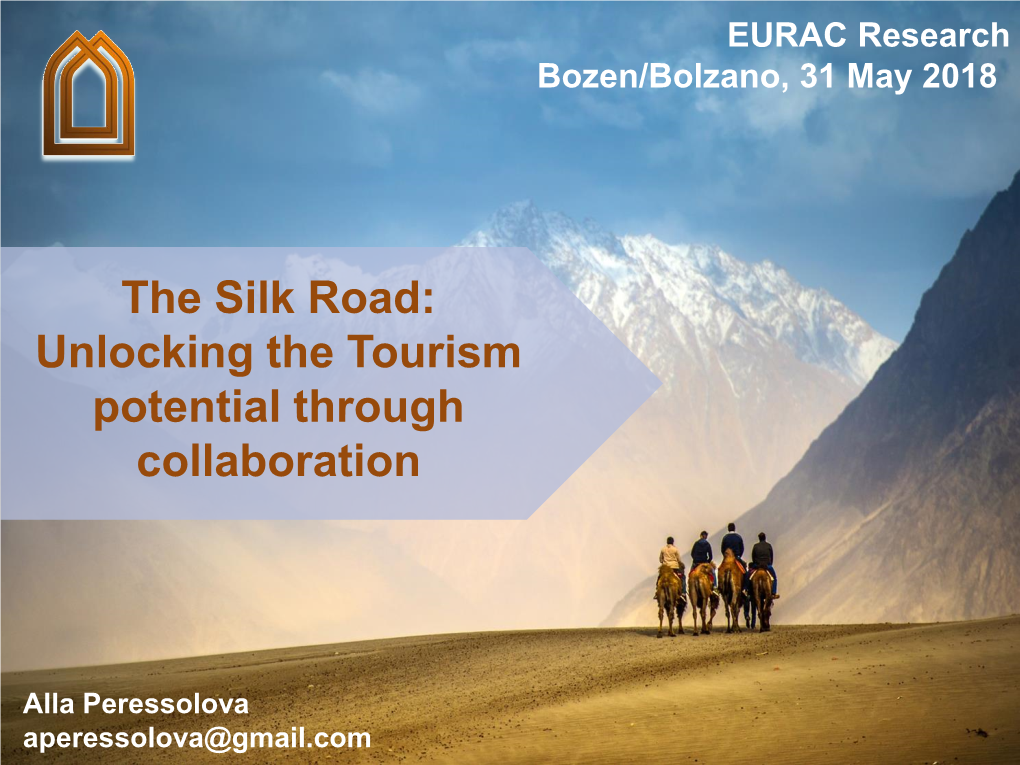 The Silk Road: Unlocking the Tourism Potential Through Collaboration