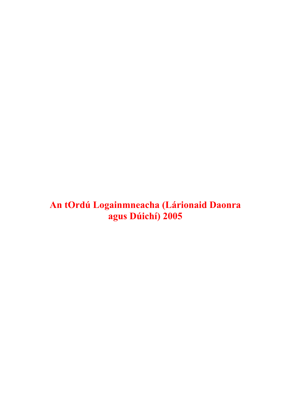 An Tordú Logainmneacha (Lárionaid Daonra Agus Dúichí) 2005 2