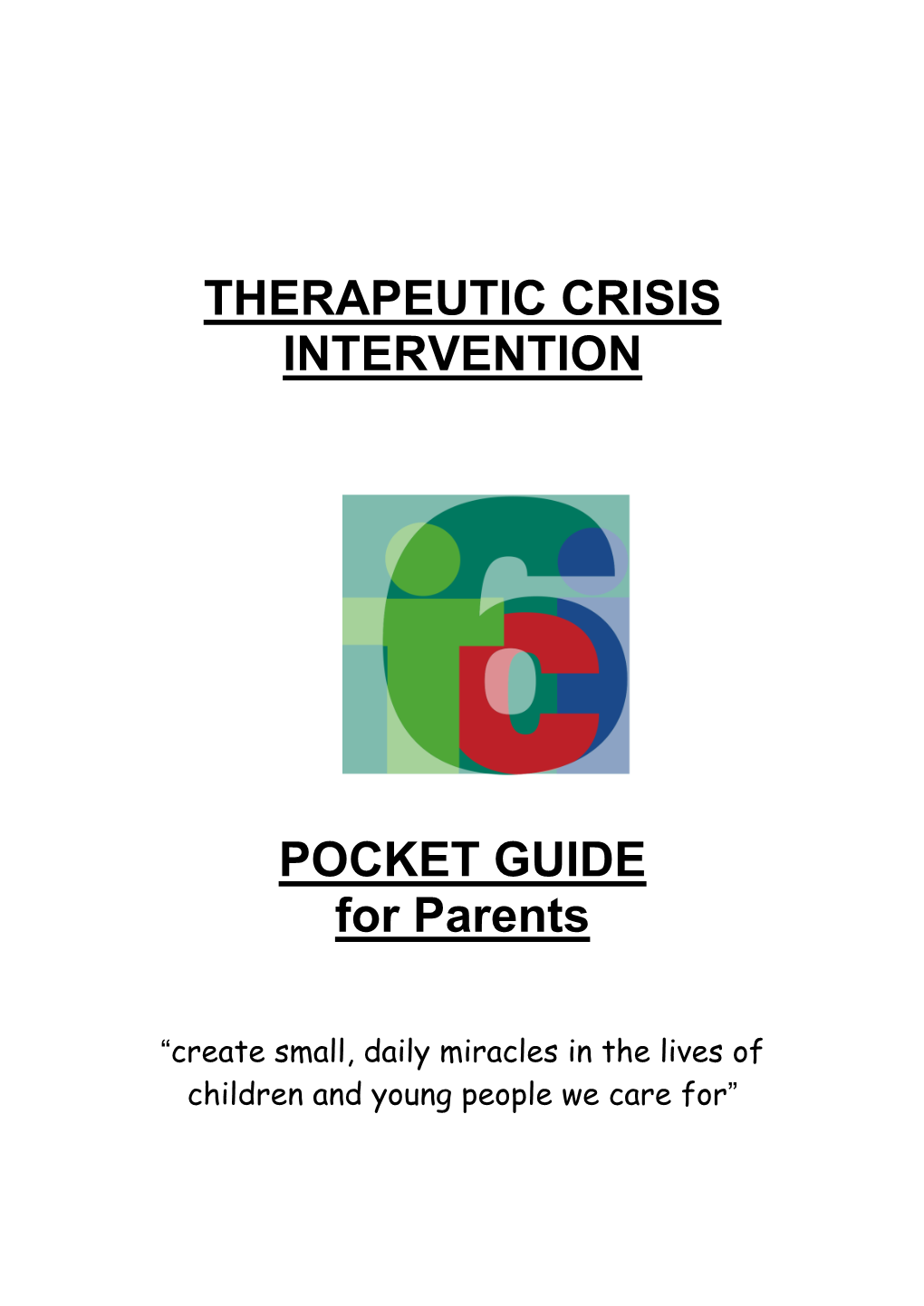 Therapeutic Crisis Intervention