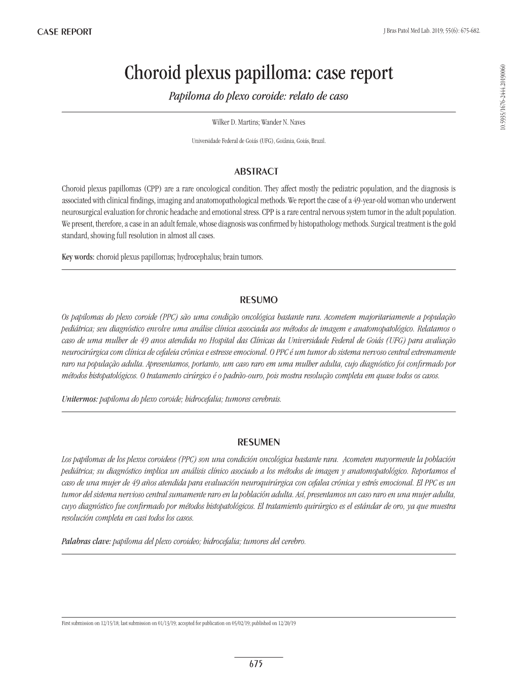 Choroid Plexus Papilloma: Case Report Papiloma Do Plexo Coroide: Relato De Caso