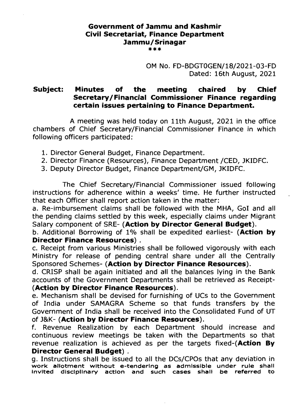 Government of Jammu and Kashmir Civil Secretariat, Finance Department Jammu/Srinagar Dated: 16Th August, 2021 Subject: Minutes O