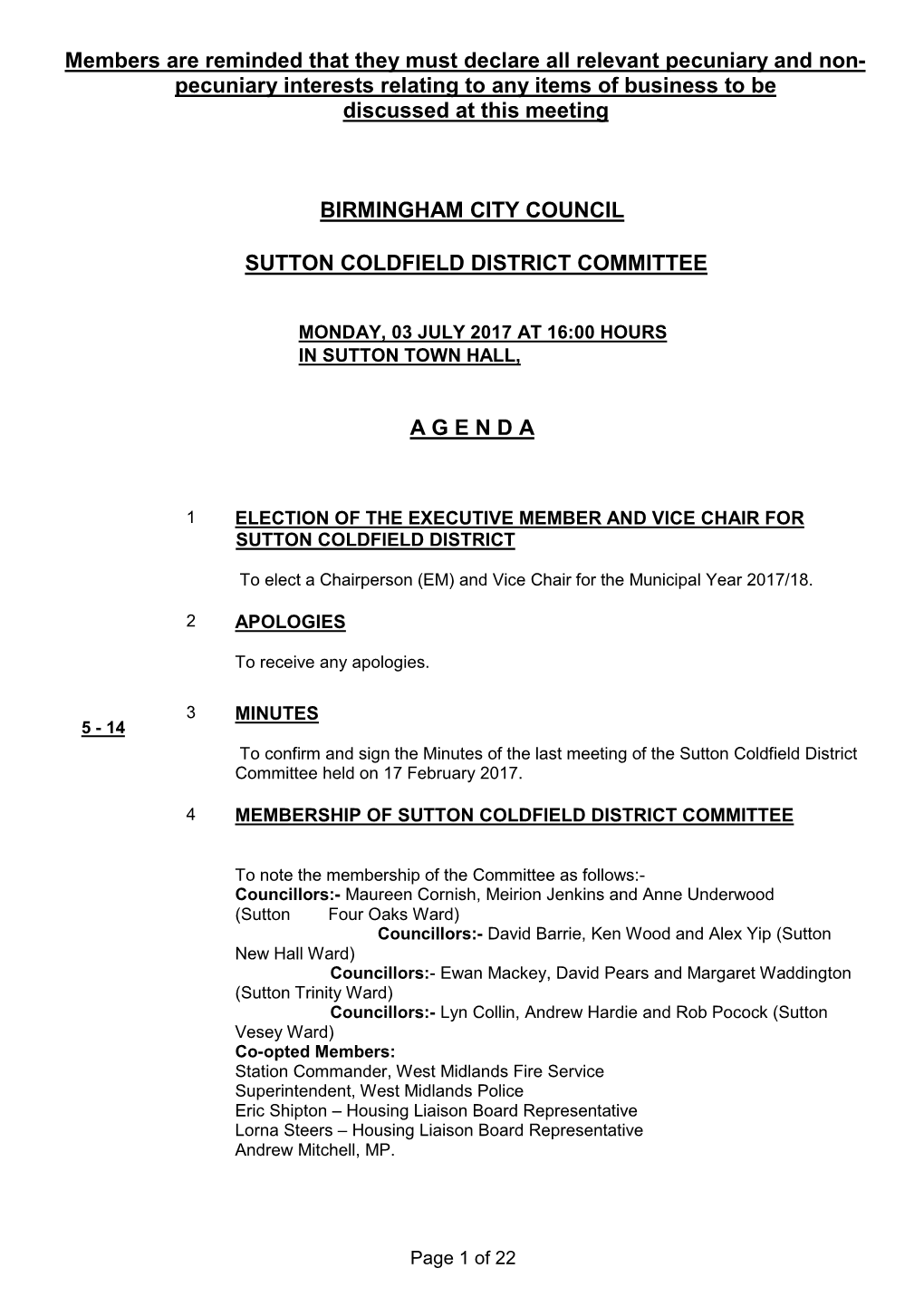 Members Are Reminded That They Must Declare All Relevant Pecuniary and Non- Pecuniary Interests Relating to Any Items of Business to Be Discussed at This Meeting