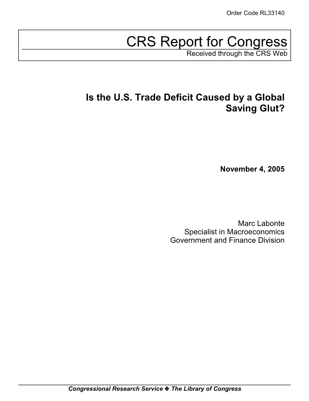 Is the U.S. Trade Deficit Caused by a Global Saving Glut?