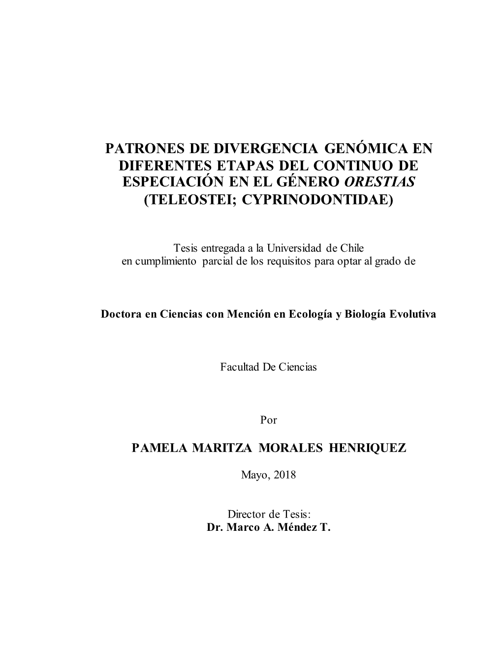 Patrones De Divergencia Genómica En Diferentes Etapas Del Continuo De Especiación En El Género Orestias (Teleostei; Cyprinodontidae)