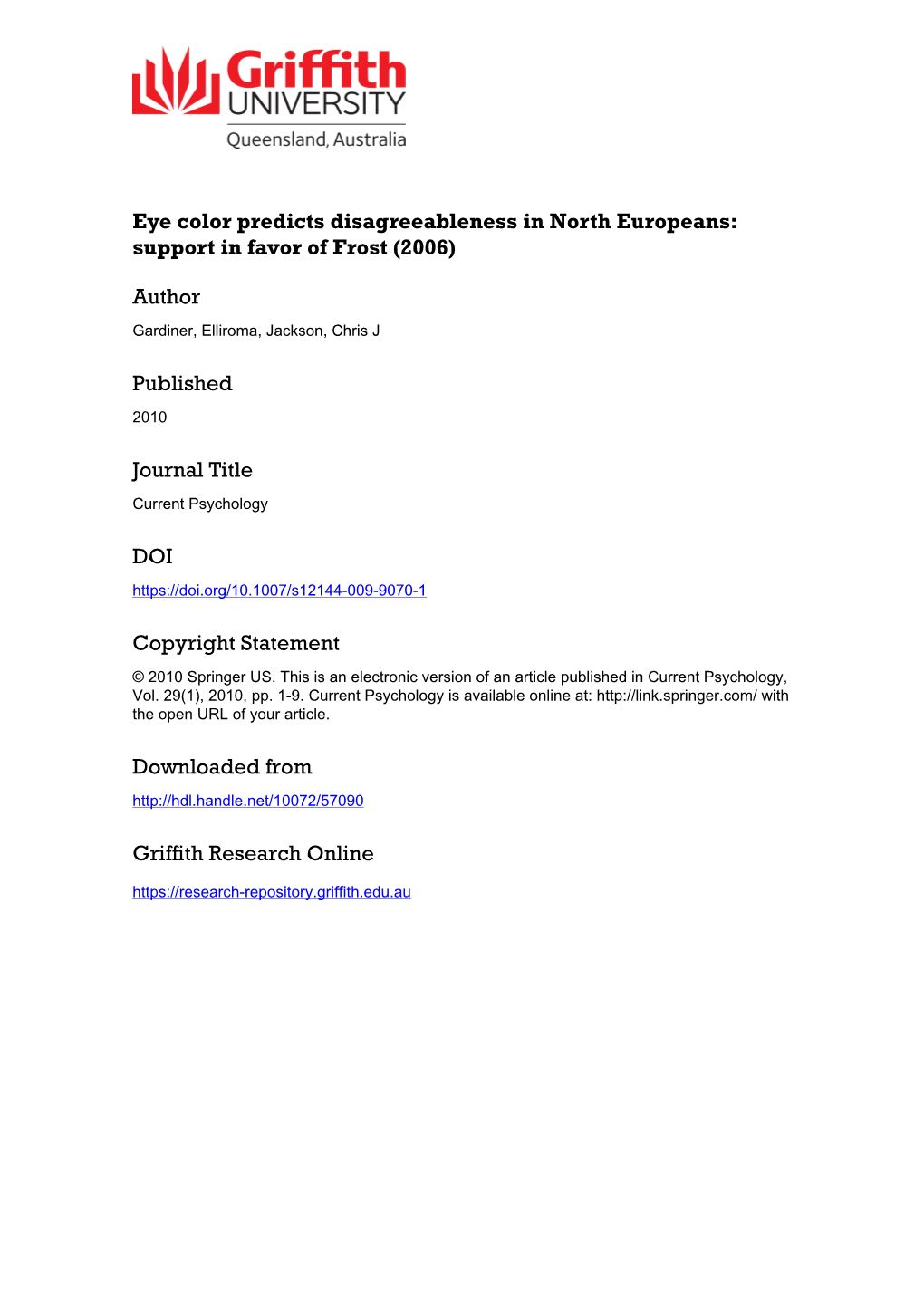 Eye Color Predicts Disagreeableness in North Europeans: Support in Favor of Frost (2006)