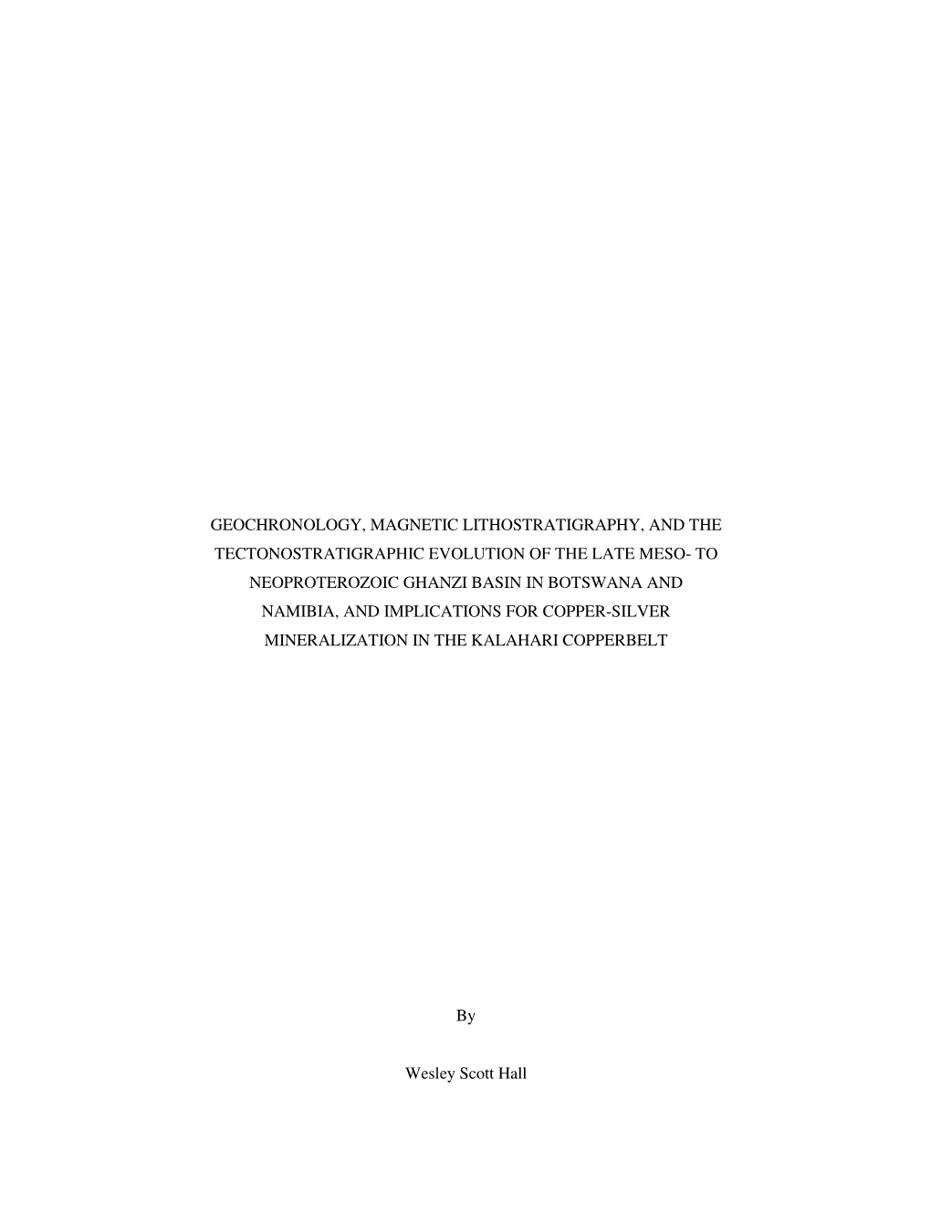 To Neoproterozoic Ghanzi Basin in Botswana and Namibia, and Implications for Copper-Silver Mineralization in the Kalahari Copperbelt