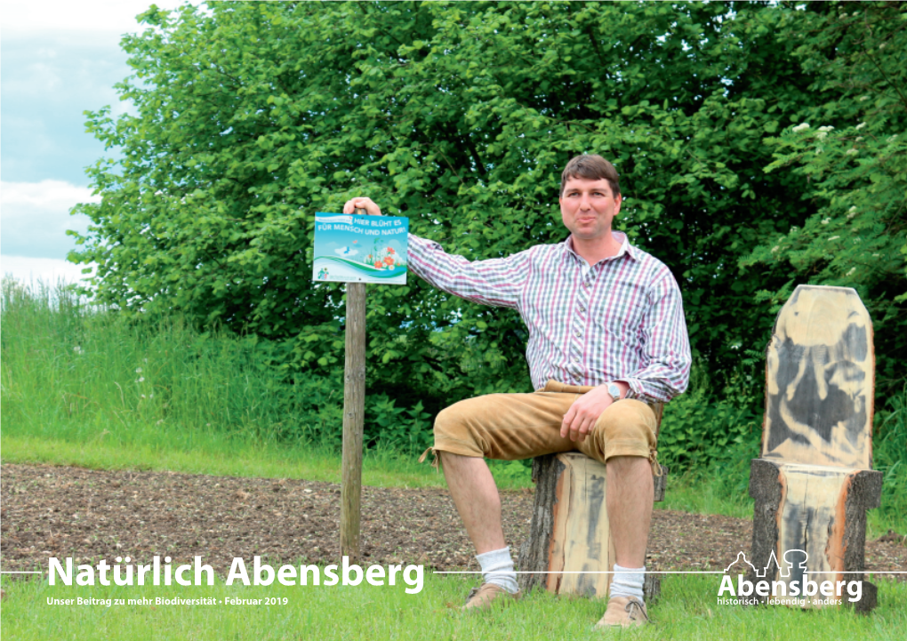 Natürlich Abensberg Unser Beitrag Zu Mehr Biodiversität • Februar 2019 Seite 2 #Natürlichabensberg