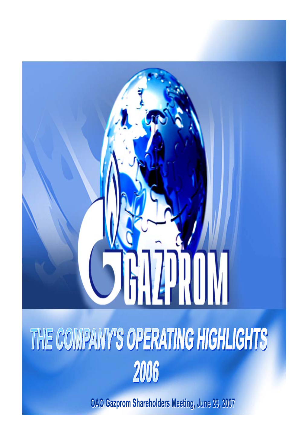 OAO Gazprom Shareholders Meeting, June 29, 2007