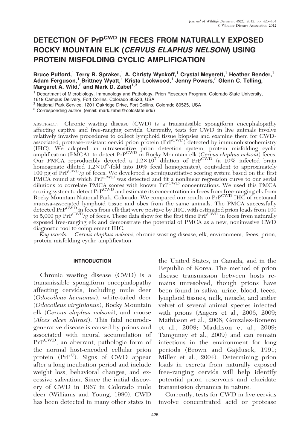 DETECTION of Prpcwd in FECES from NATURALLY EXPOSED ROCKY MOUNTAIN ELK (CERVUS ELAPHUS NELSONI) USING PROTEIN MISFOLDING CYCLIC AMPLIFICATION