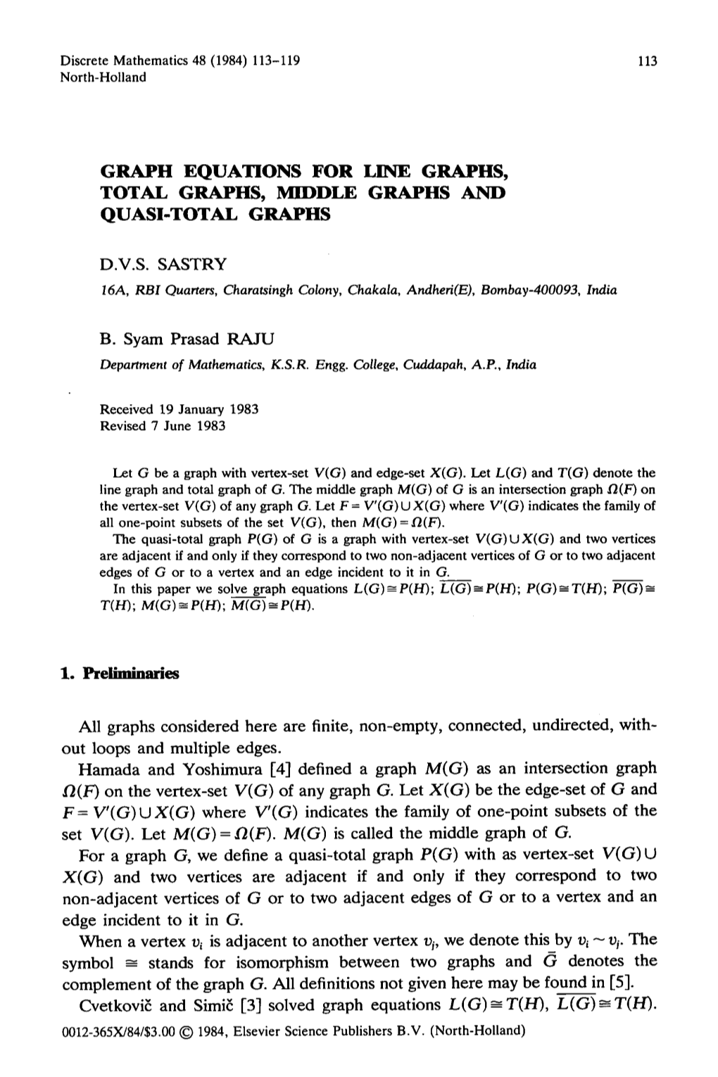 113 Graph Equations for Line Graphs, Total Graphs, Middle Graphs and Quasi-Total Graphs