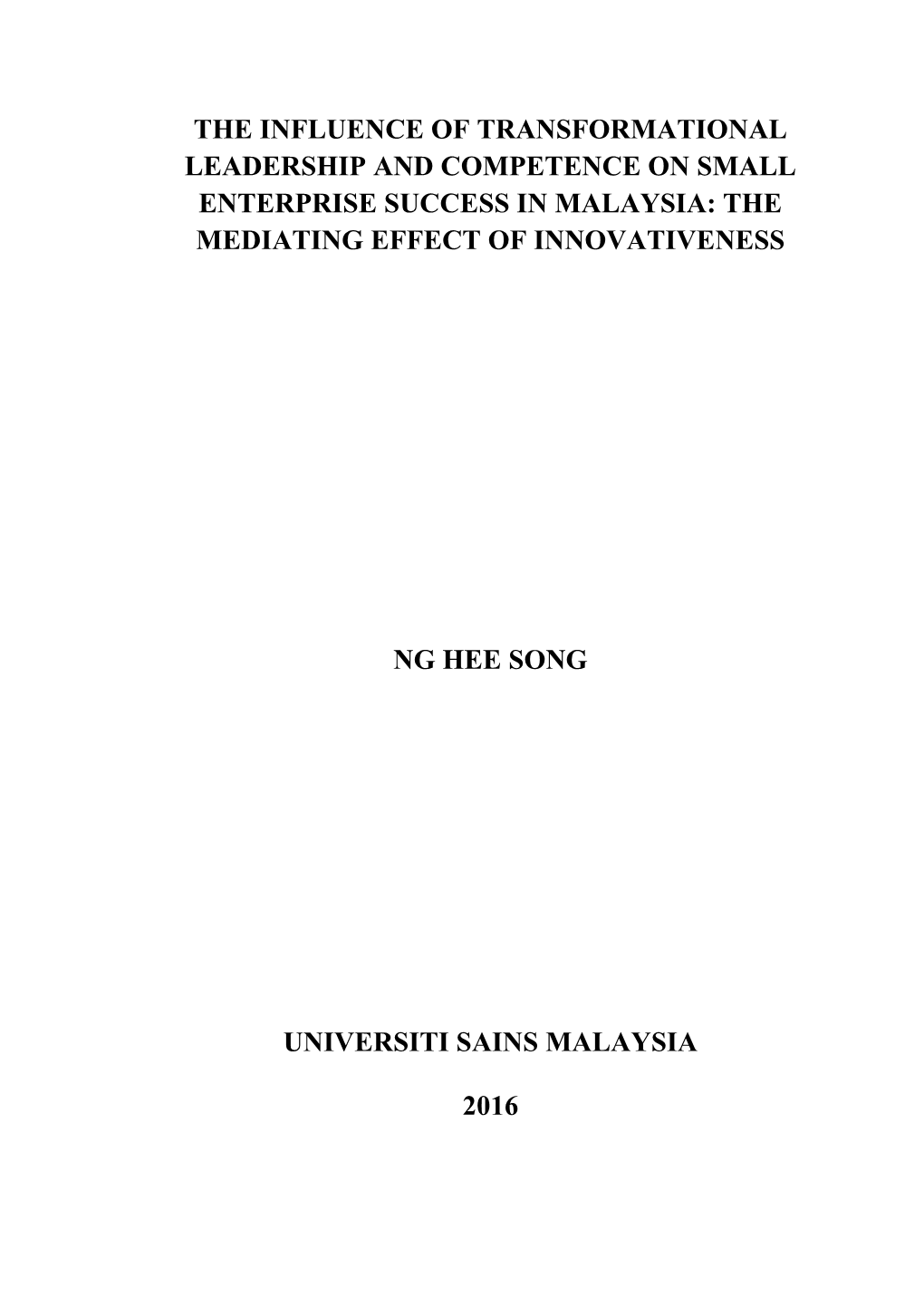 The Influence of Transformational Leadership and Competence on Small Enterprise Success in Malaysia: the Mediating Effect of Innovativeness