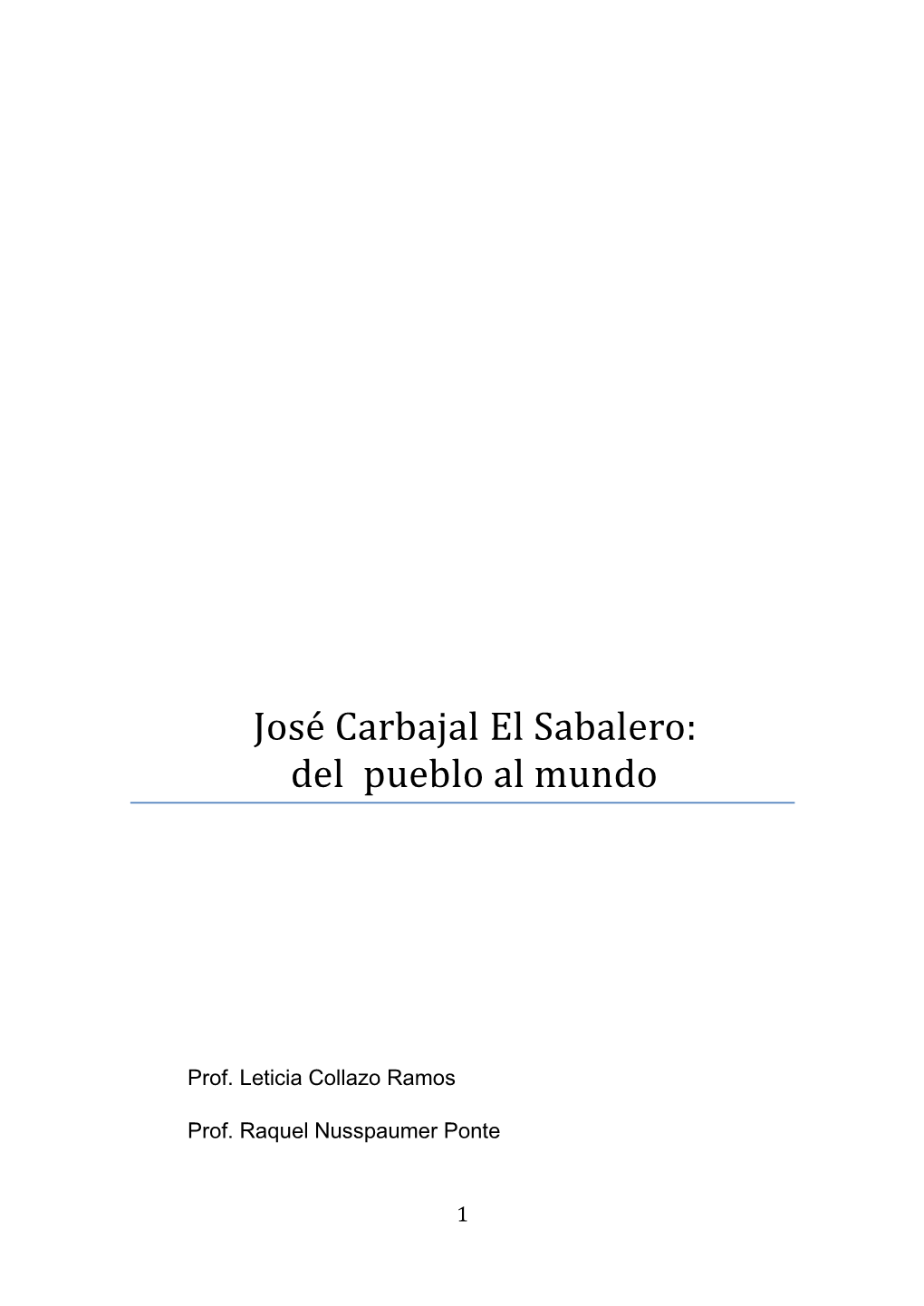 José Carbajal El Sabalero: Del Pueblo Al Mundo