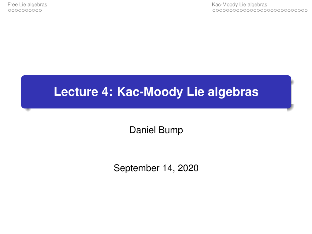 Lecture 4: Kac-Moody Lie Algebras