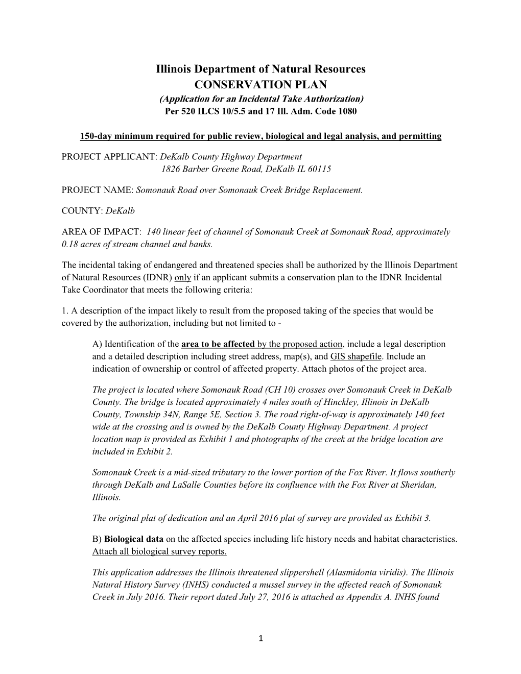 Illinois Department of Natural Resources CONSERVATION PLAN (Application for an Incidental Take Authorization) Per 520 ILCS 10/5.5 and 17 Ill