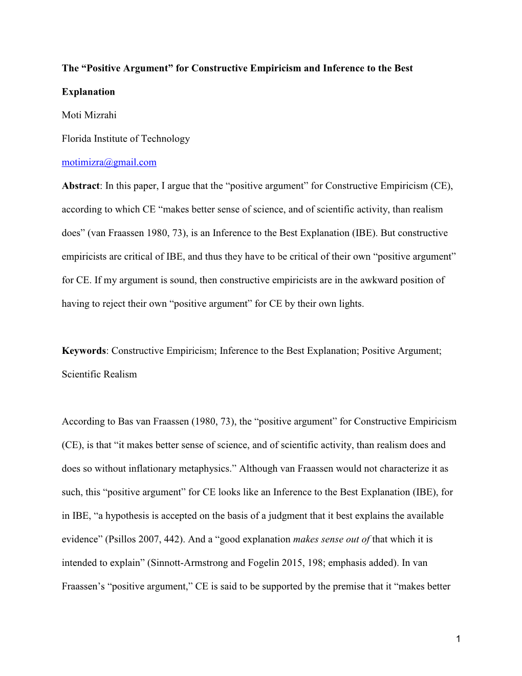 The “Positive Argument” for Constructive Empiricism and Inference to the Best Explanation Moti Mizrahi Florida Institute Of