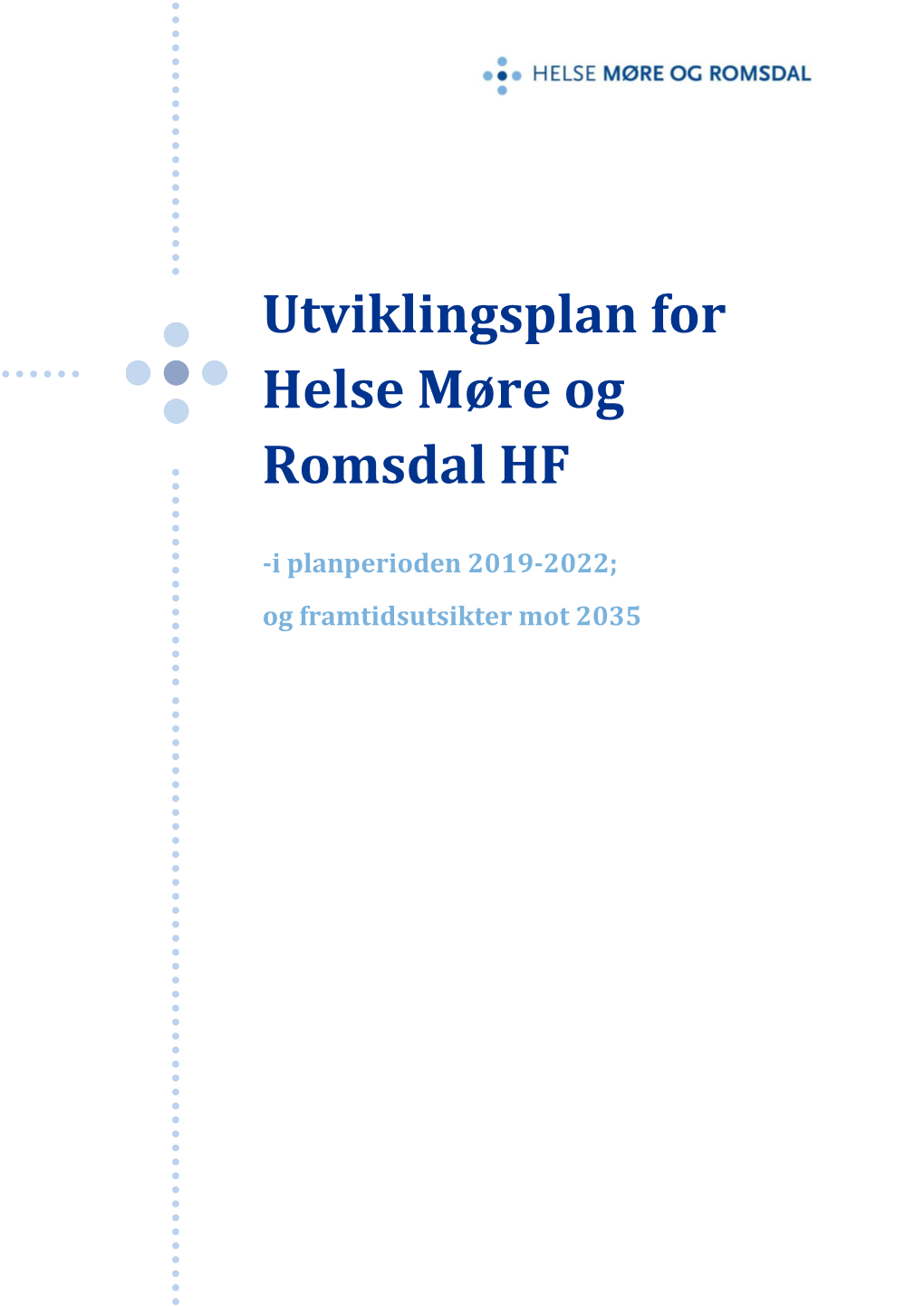 Utviklingsplan for Helse Møre Og Romsdal HF