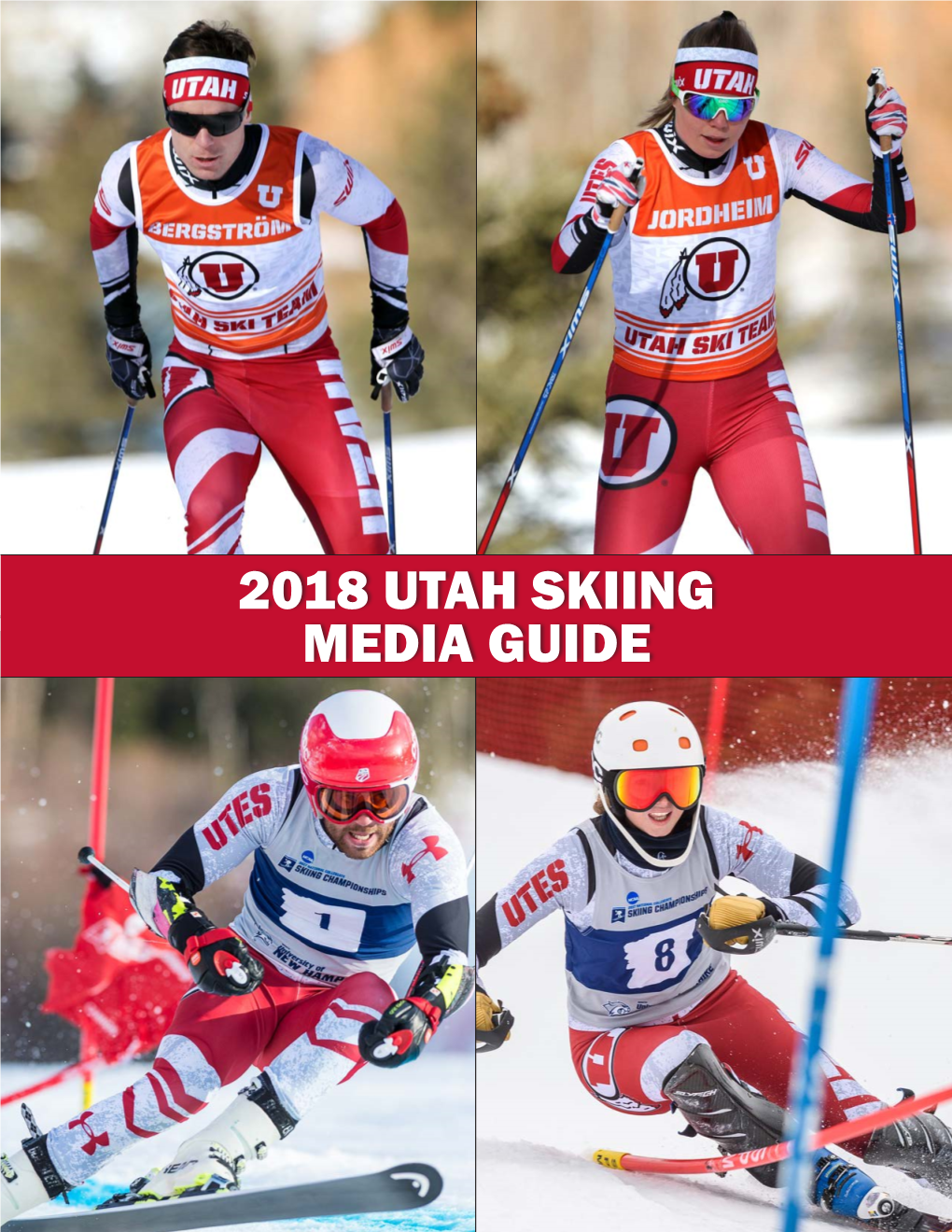 2018 UTAH SKIING MEDIA GUIDE Spence Eccles Ski Team Building