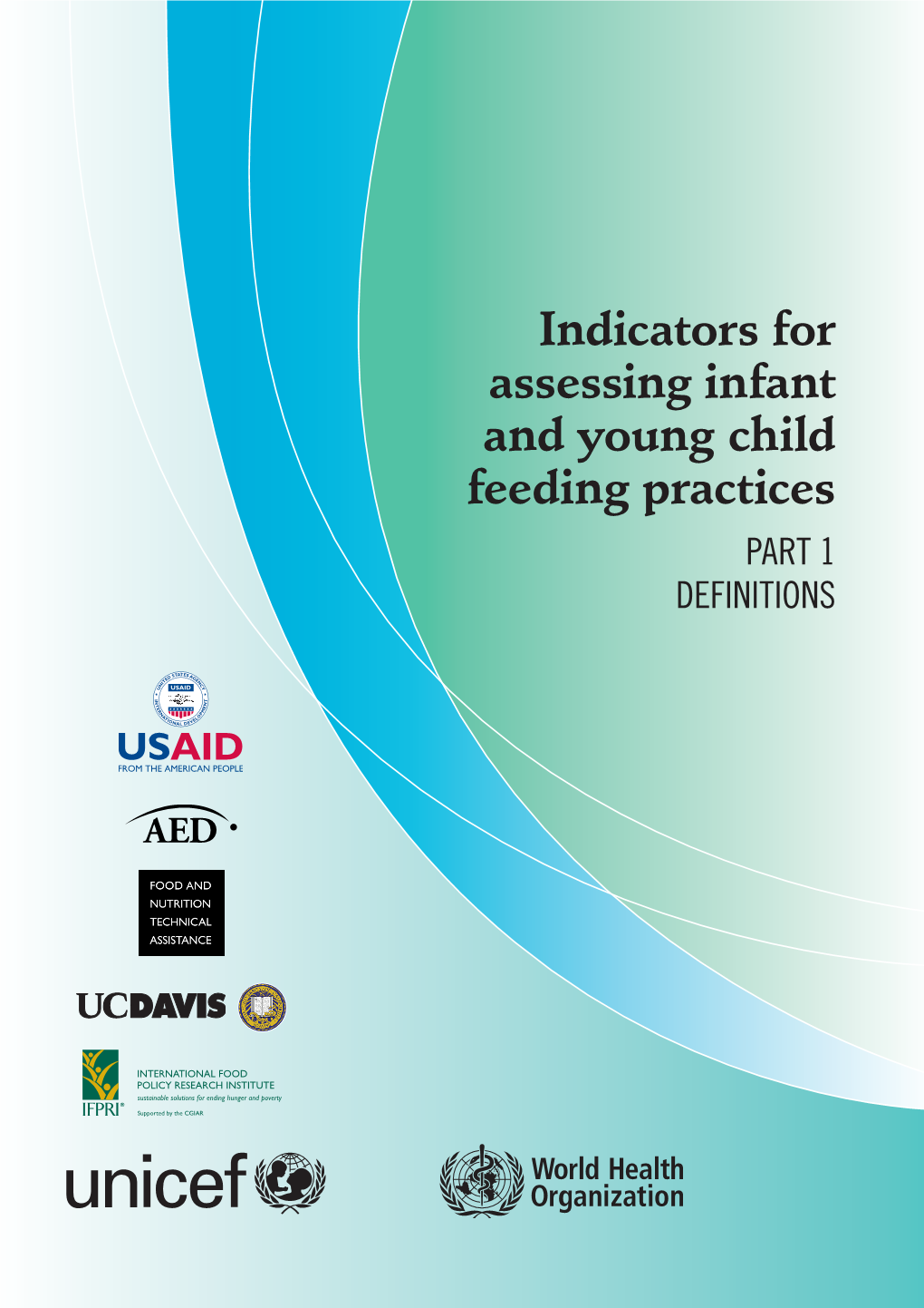 Indicators for Assessing Infant and Young Child Feeding Practices Part 1 Definitions