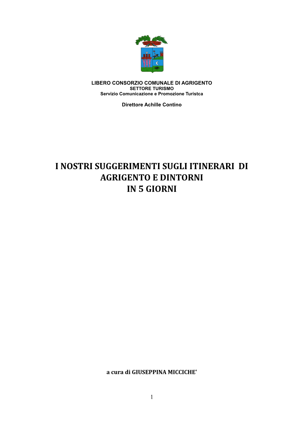 I Nostri Suggerimenti Sugli Itinerari Di Agrigento E Dintorni in 5 Giorni