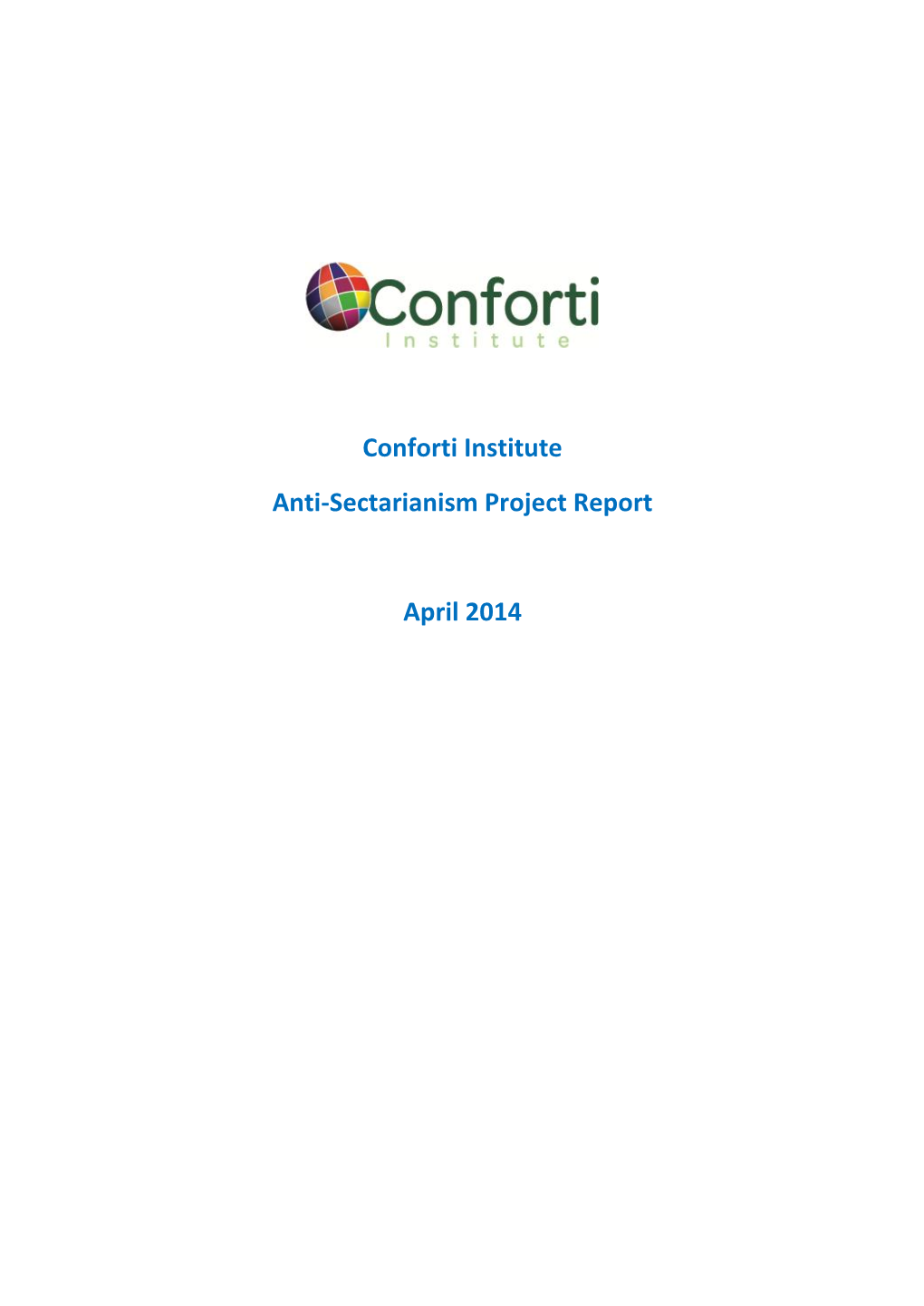 Conforti Institute Anti-Sectarianism Project Report April 2014