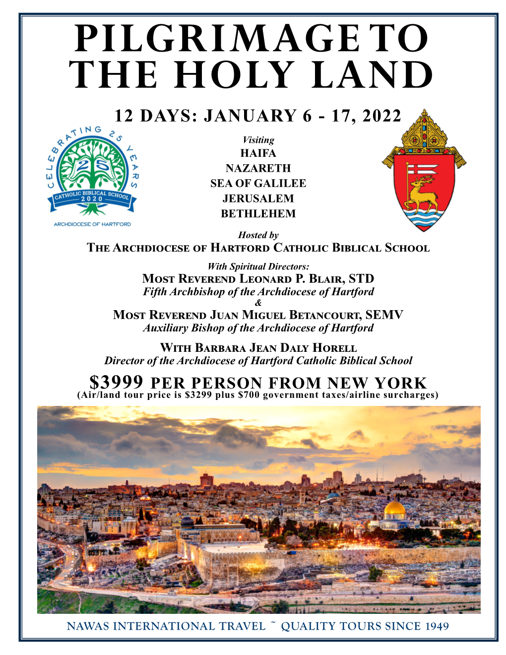 Pilgrimage to the Holy Land 12 Days: January 6 - 17, 2022