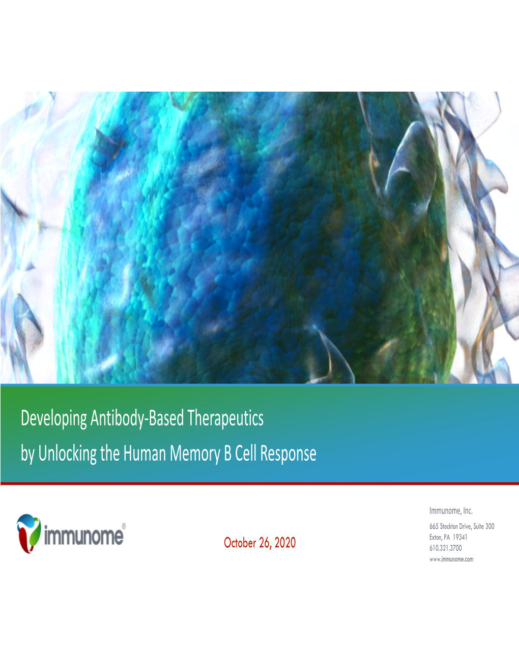 Immunome Discovery Engine Simultaneously Identifies Antibodies and Their Antigen Targets by Interrogating the Patient’S Memory B Cells in an Unbiased Manner