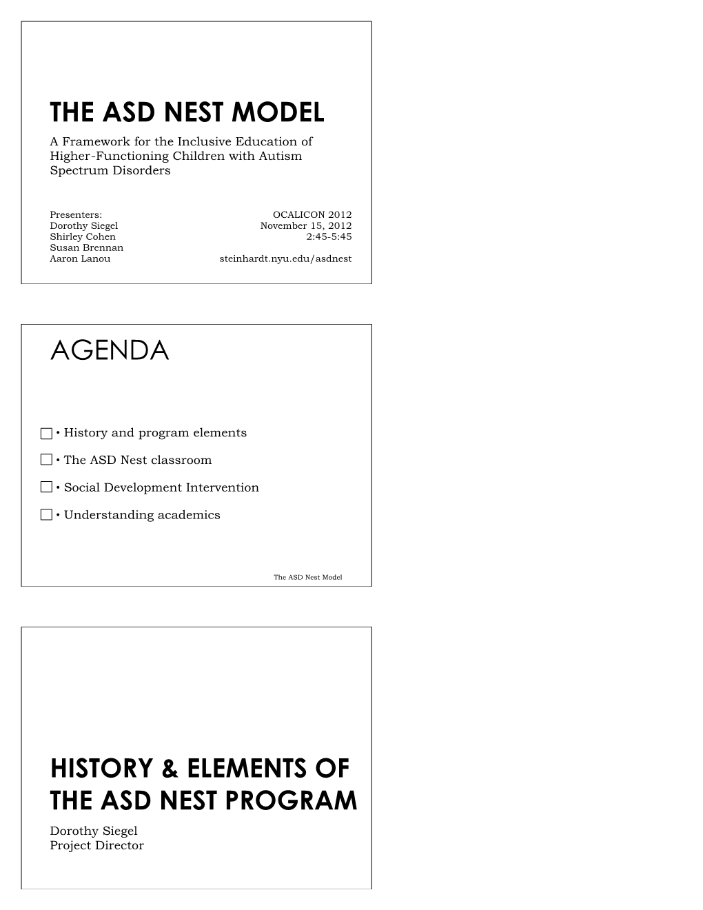 THE ASD NEST MODEL a Framework for the Inclusive Education of Higher-Functioning Children with Autism Spectrum Disorders