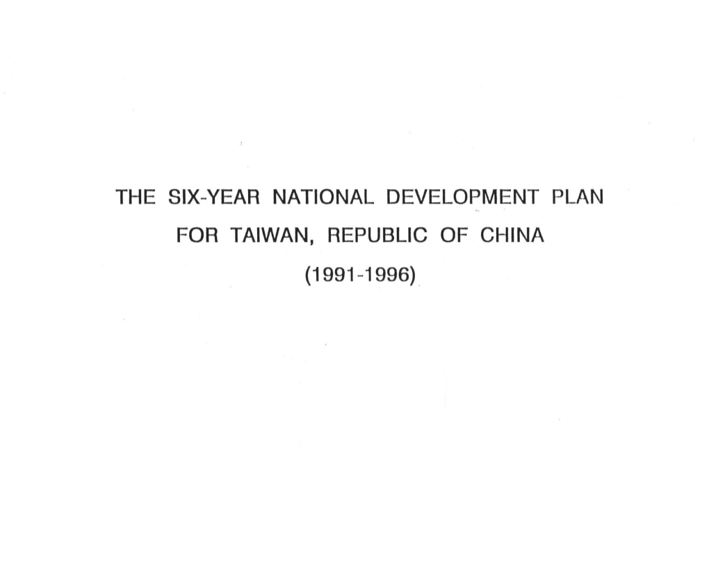 The Six-Year National Development Plan for Taiwan, Republic of China
