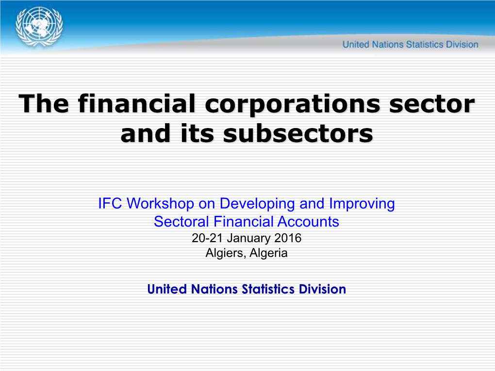 The Financial Corporations Sector and Its Subsectors