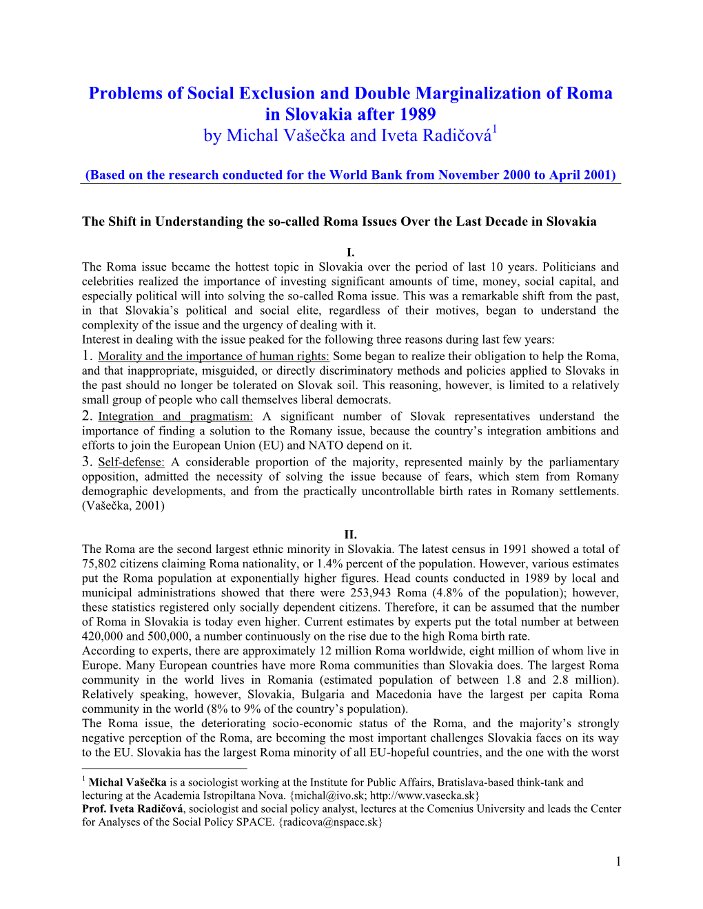 Problems of Social Exclusion and Double Marginalization of Roma in Slovakia After 1989 by Michal Vašečka and Iveta Radičová1