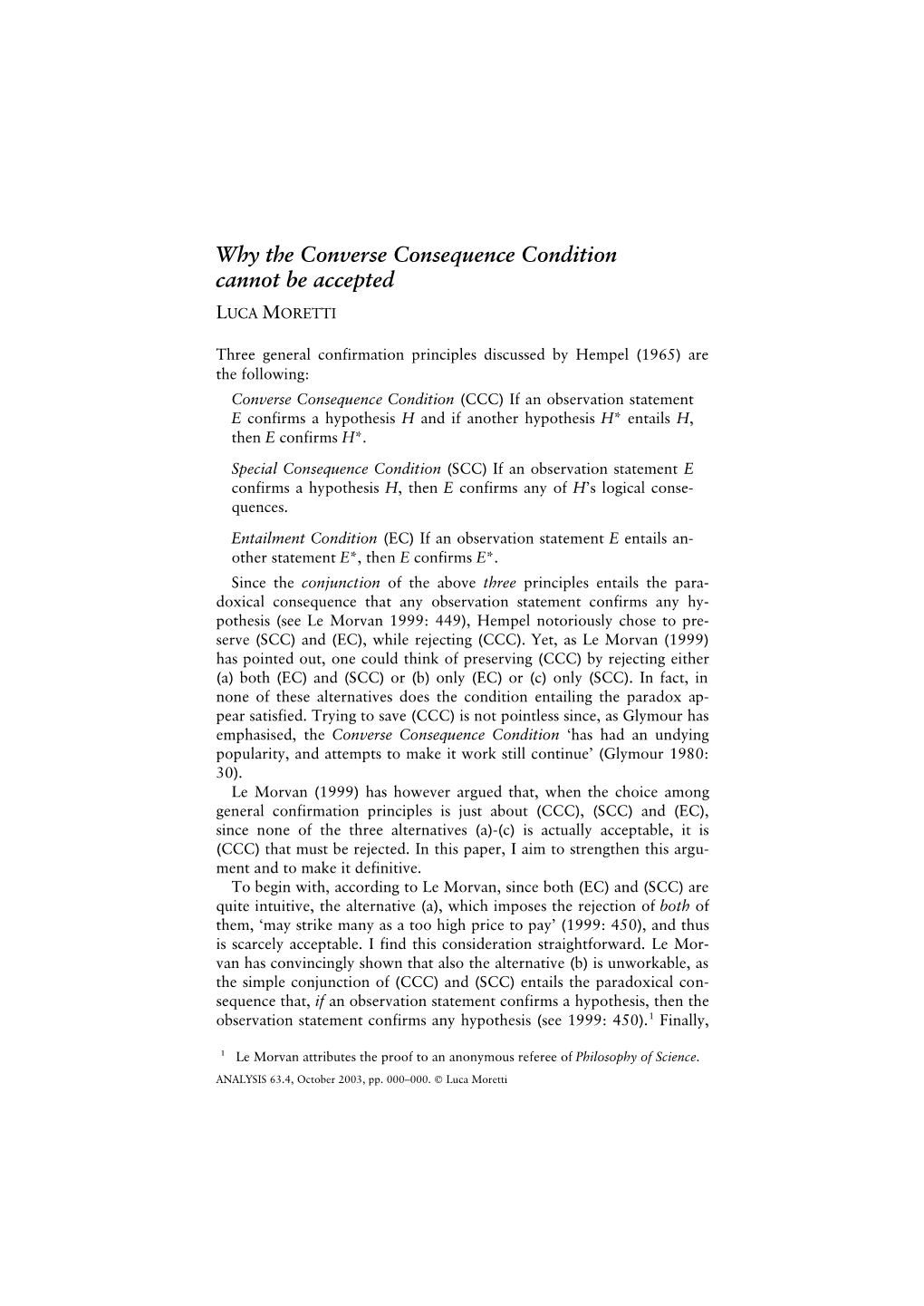 Why the Converse Consequence Condition Cannot Be Accepted LUCA MORETTI