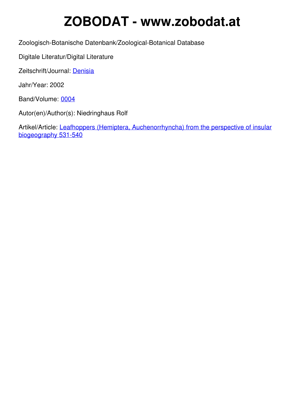Leafhoppers (Hemiptera, Auchenorrhyncha) from the Perspective of Insular Biogeography 531-540 © Biologiezentrum Linz/Austria; Download Unter