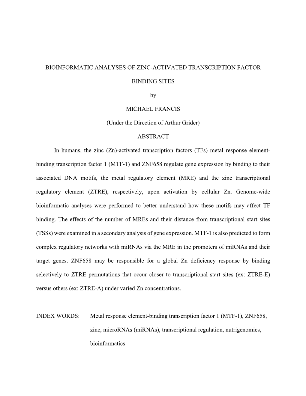 Bioinformatic Analyses of Zinc-Activated Transcription Factor