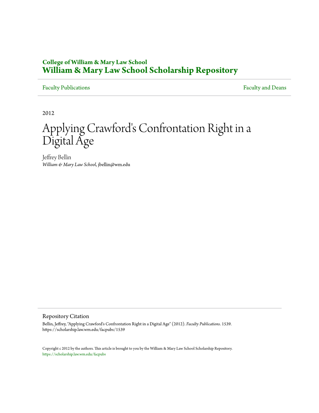 Applying Crawford's Confrontation Right in a Digital Age Jeffrey Bellin William & Mary Law School, Jbellin@Wm.Edu