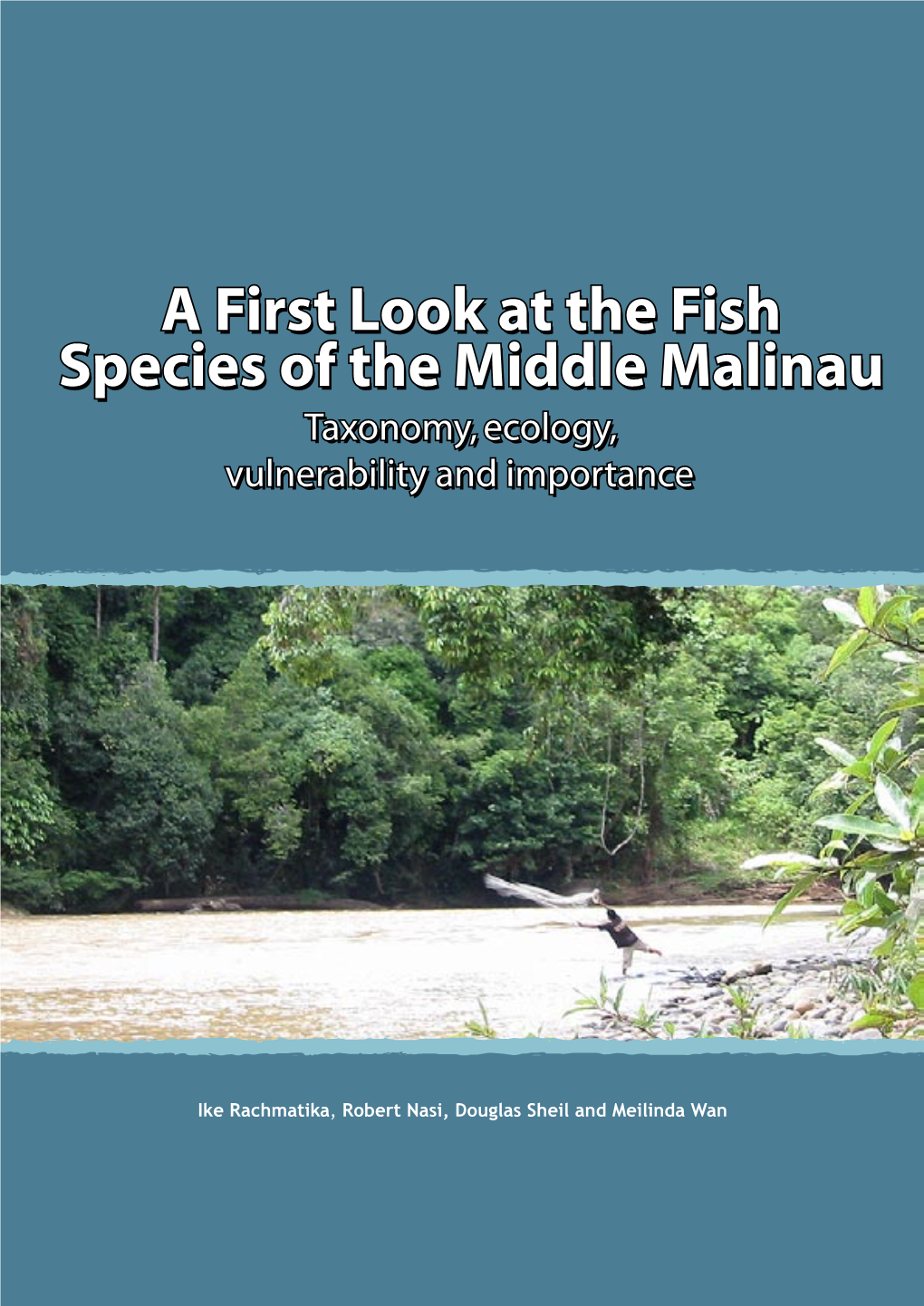 A First Look at the Fish Species of the Middle Malinau: Taxonomy, Ecology