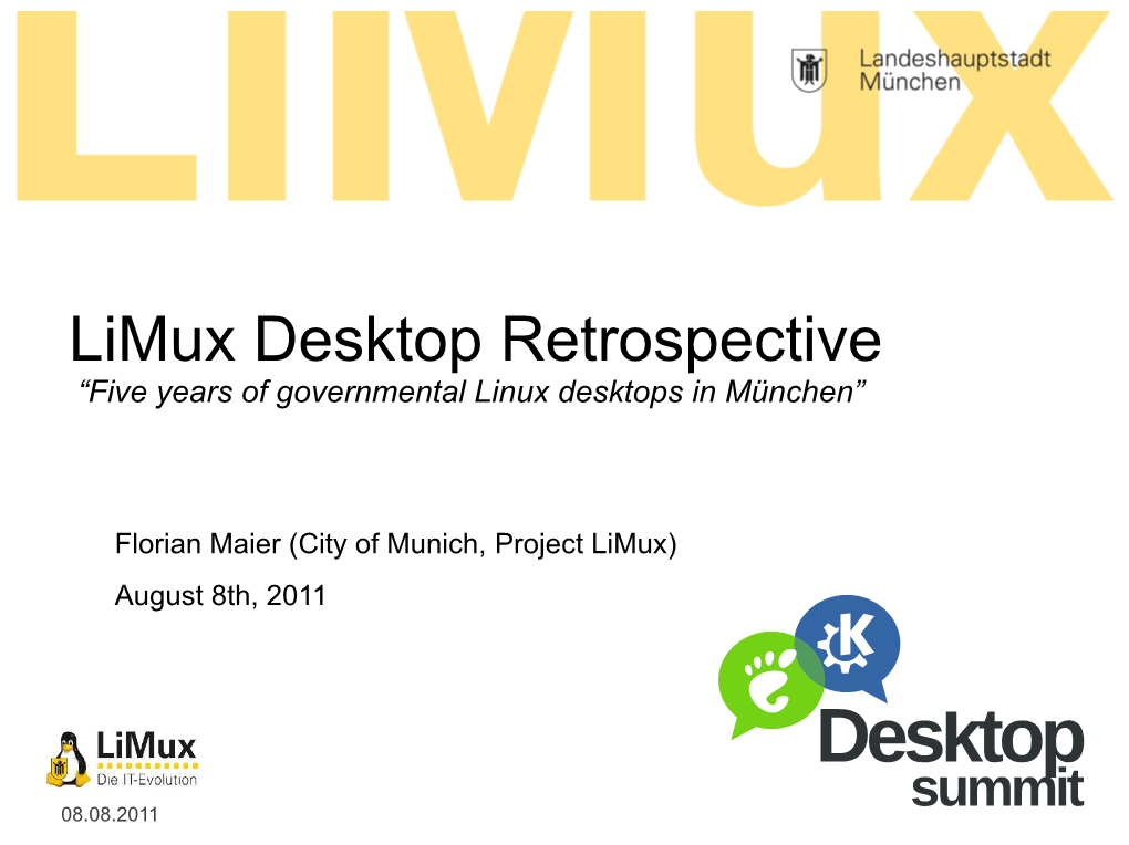 Limux Desktop Retrospective “Five Years of Governmental Linux Desktops in München”