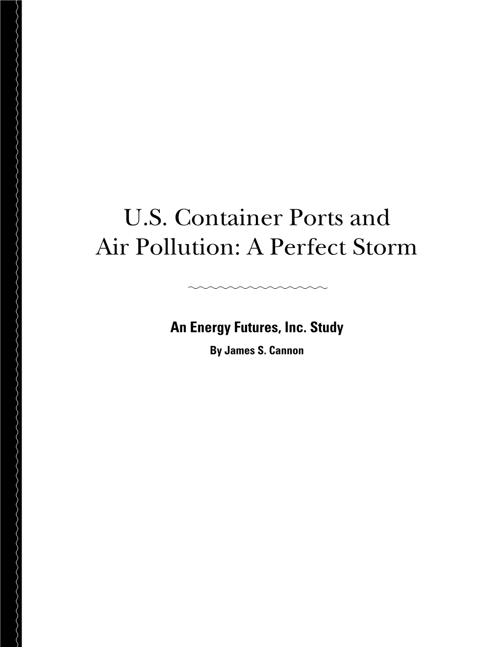 U.S. Container Ports and Air Pollution: a Perfect Storm