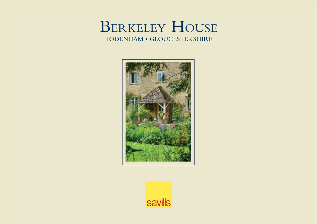 Berkeley House TODENHAM • GLOUCESTERSHIRE Berkeley House Todenham • Gloucestershire