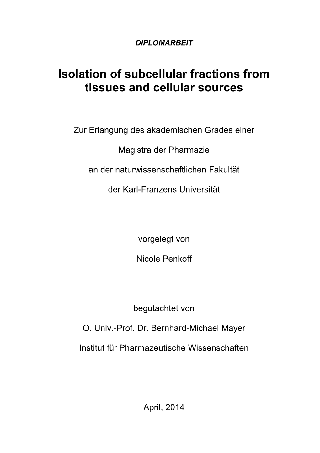 Isolation of Subcellular Fractions from Tissues and Cellular Sources