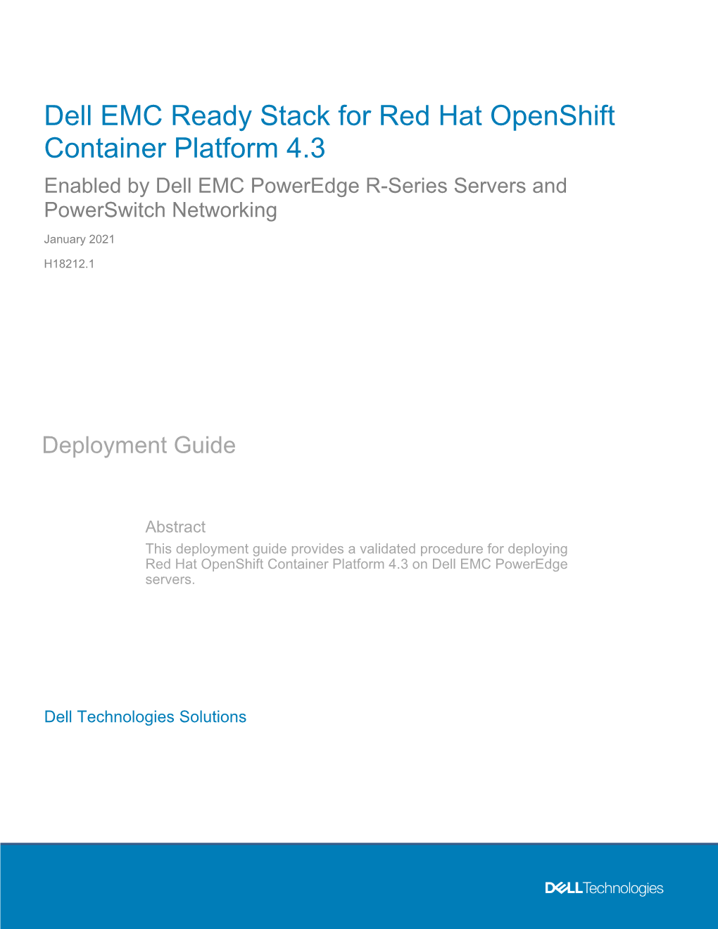 Dell EMC Ready Stack for Red Hat Openshift Container Platform 4.3 Enabled by Dell EMC Poweredge R-Series Servers and Powerswitch Networking