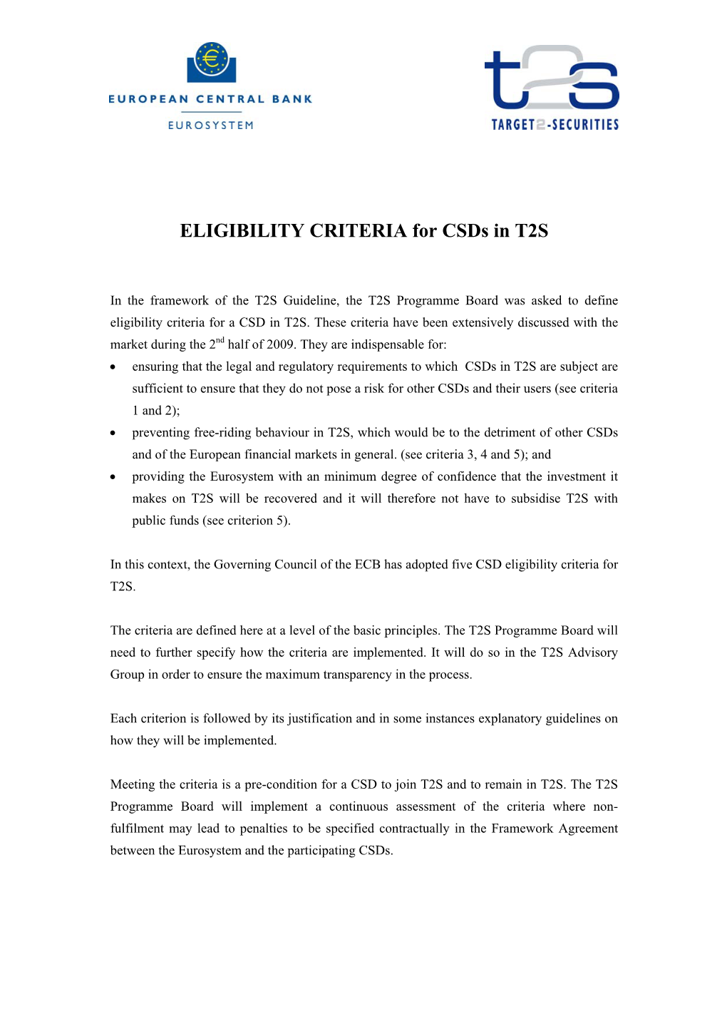 ELIGIBILITY CRITERIA for Csds in T2S