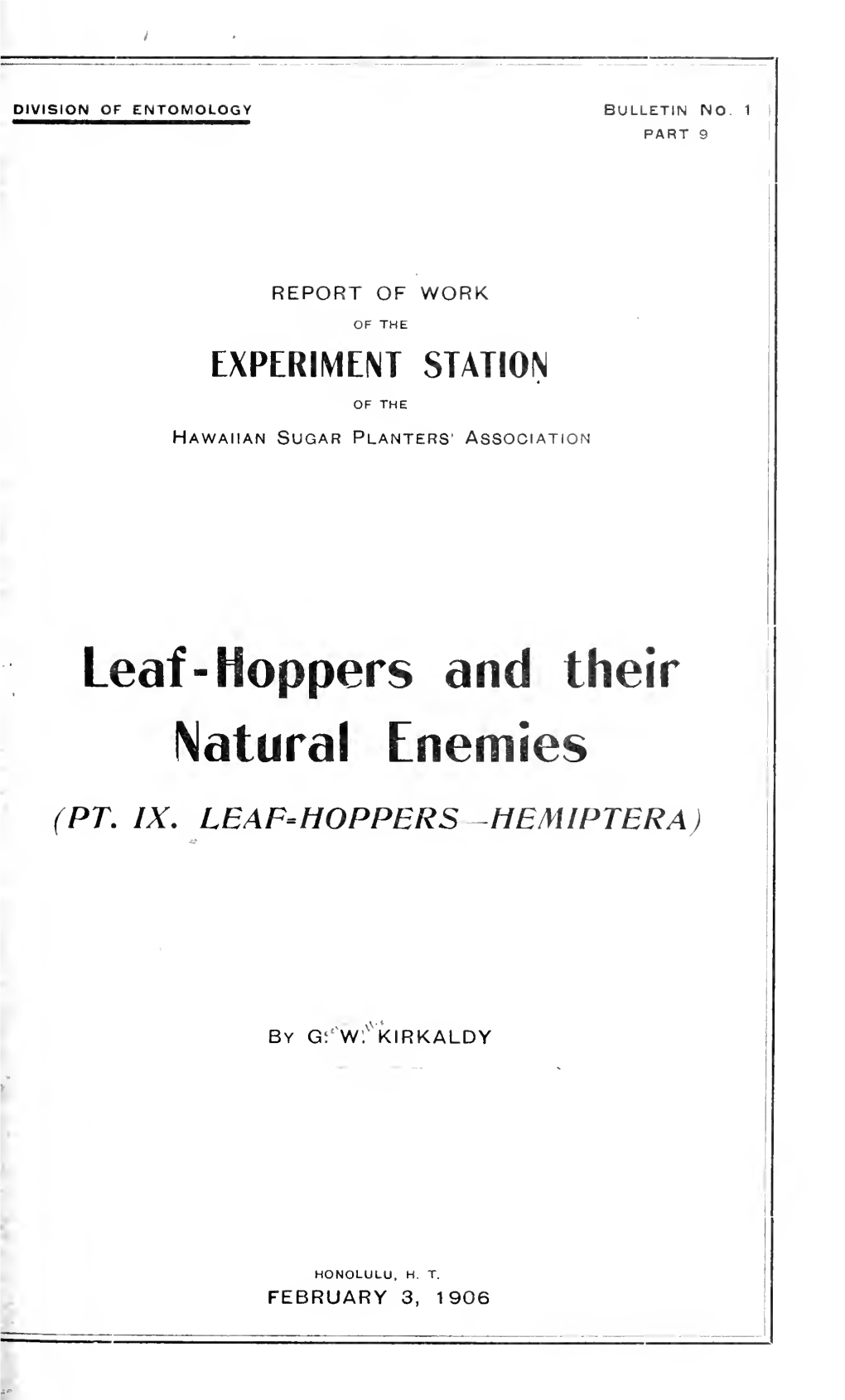 Leaf- Hoppers and Their Natural Enemies